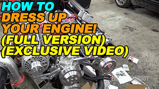 How To Dress Up Your Engine Full VersionExclusive Video